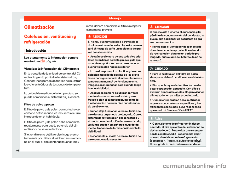 Seat Tarraco 2018  Manual de instrucciones (in Spanish) Manejo
Climatizaci