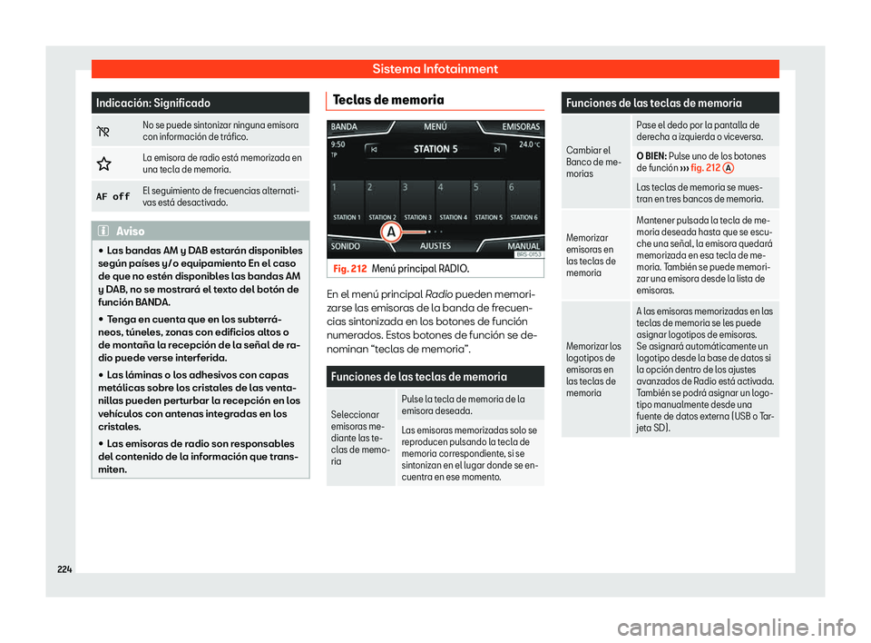Seat Tarraco 2018  Manual de instrucciones (in Spanish) Sistema Infotainment
Indicaci