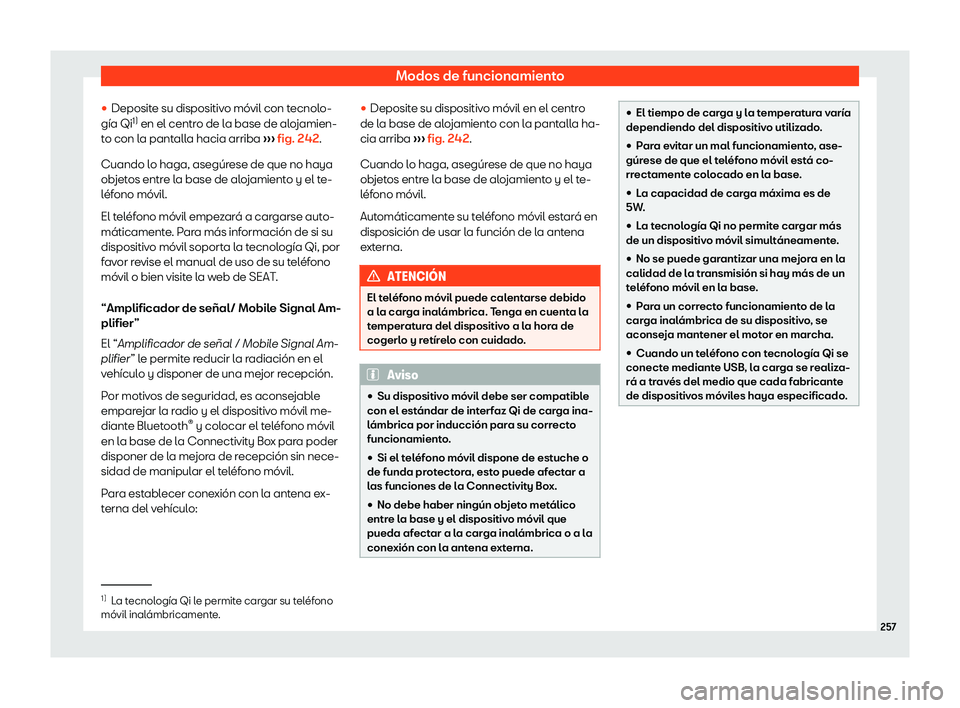 Seat Tarraco 2018  Manual de instrucciones (in Spanish) Modos de funcionamiento
