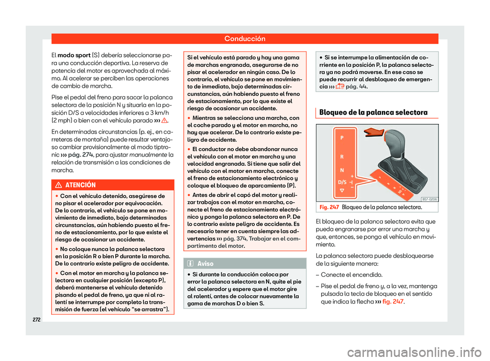 Seat Tarraco 2018  Manual de instrucciones (in Spanish) Conducci