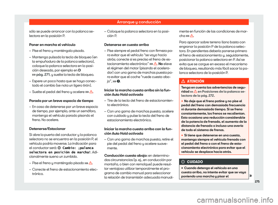 Seat Tarraco 2018  Manual de instrucciones (in Spanish) Arranque y conducci
