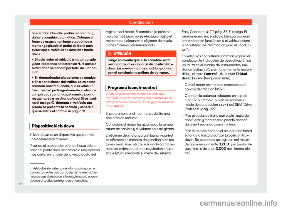 Seat Tarraco 2018  Manual de instrucciones (in Spanish) Conducci