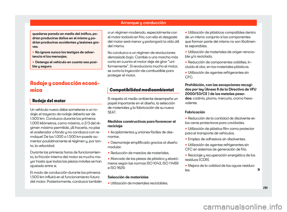 Seat Tarraco 2018  Manual de instrucciones (in Spanish) Arranque y conducci