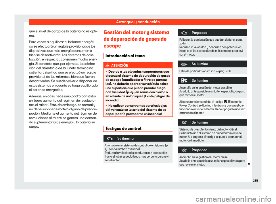 Seat Tarraco 2018  Manual de instrucciones (in Spanish) Arranque y conducci