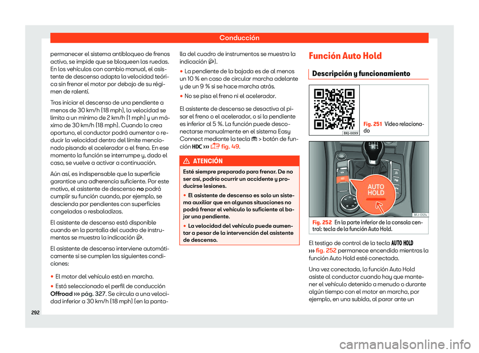 Seat Tarraco 2018  Manual de instrucciones (in Spanish) Conducci