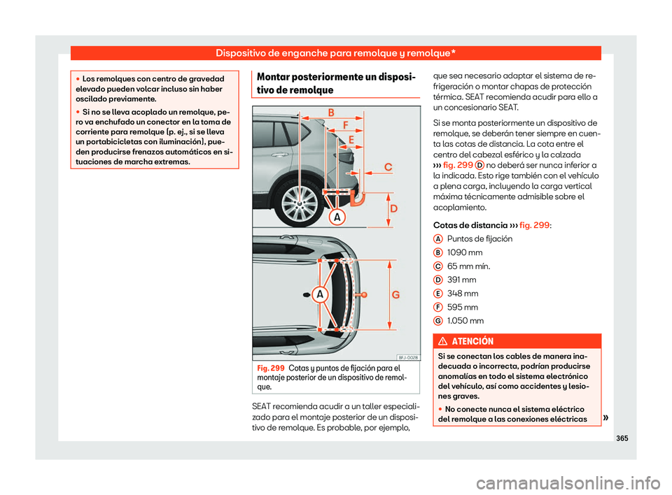 Seat Tarraco 2018  Manual de instrucciones (in Spanish) Dispositivo de enganche para remolque y remolque*
