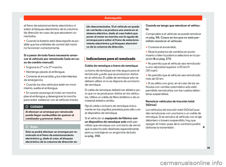 Seat Tarraco 2018  Manual de instrucciones (in Spanish) Autoayuda
el freno de estacionamiento electr