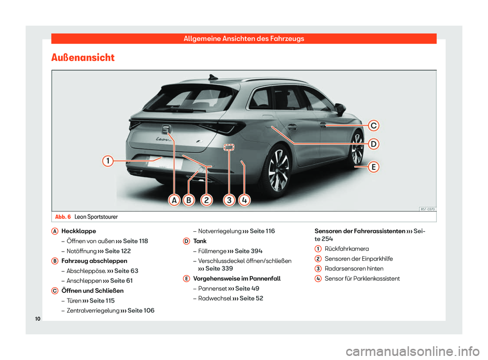 Seat Neuer Leon 2020  Betriebsanleitung (in German) Allgemeine Ansichten des Fahrzeugs
Au