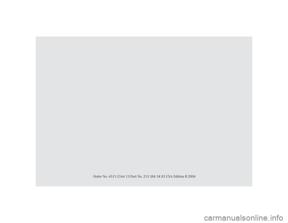 MERCEDES-BENZ CL500 2004 C215 Owners Manual Order No. 6515 2166 13 Part No. 215 584 34 83 USA Edition B 2004 