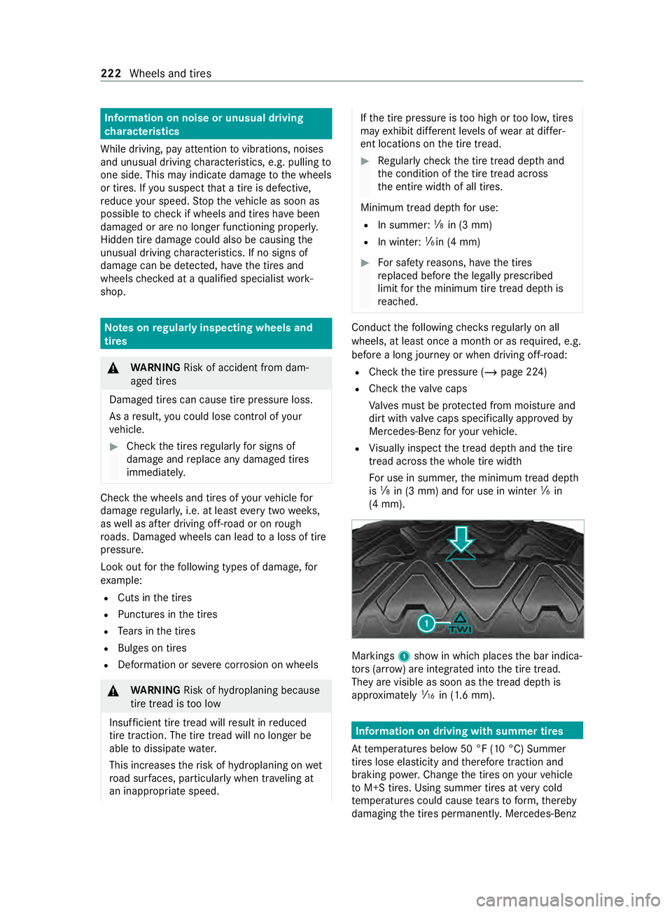 MERCEDES-BENZ SPRINTER 2020  MY20 with Base Radio Operator’s Manual Information on noise or unusua
ldriving
ch aracteristics
Whil edriving, pa yattention tovibrations, noises
and unusual driving characteristics, e.g .pullin gto
one side. This ma yindicat edamag etothe