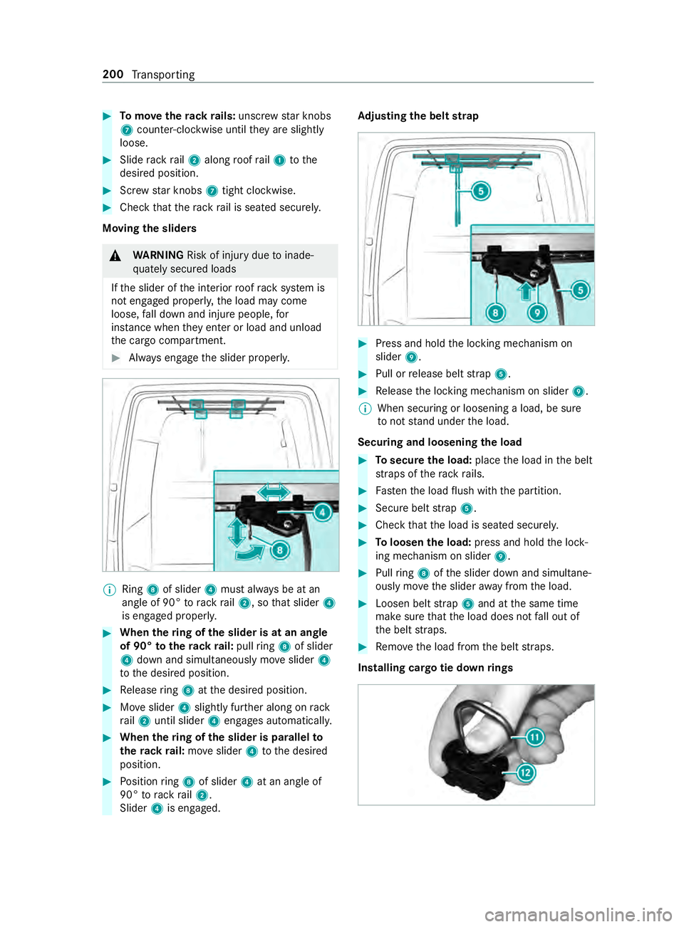 MERCEDES-BENZ SPRINTER 2019 MY19 with 7” screen #
Tomo vetherack ra ils:unsc rew star knobs
7 coun ter-clockwise until they are slightly
loose. #
Slide rack rail2 along roof rail1 tothe
desired position. #
Screw star knobs 7tight clo ckwise. #
Chec MERCEDES-BENZ SPRINTER 2019 MY19 with 7” screen #
Tomo vetherack ra ils:unsc rew star knobs
7 coun ter-clockwise until they are slightly
loose. #
Slide rack rail2 along roof rail1 tothe
desired position. #
Screw star knobs 7tight clo ckwise. #
Chec
