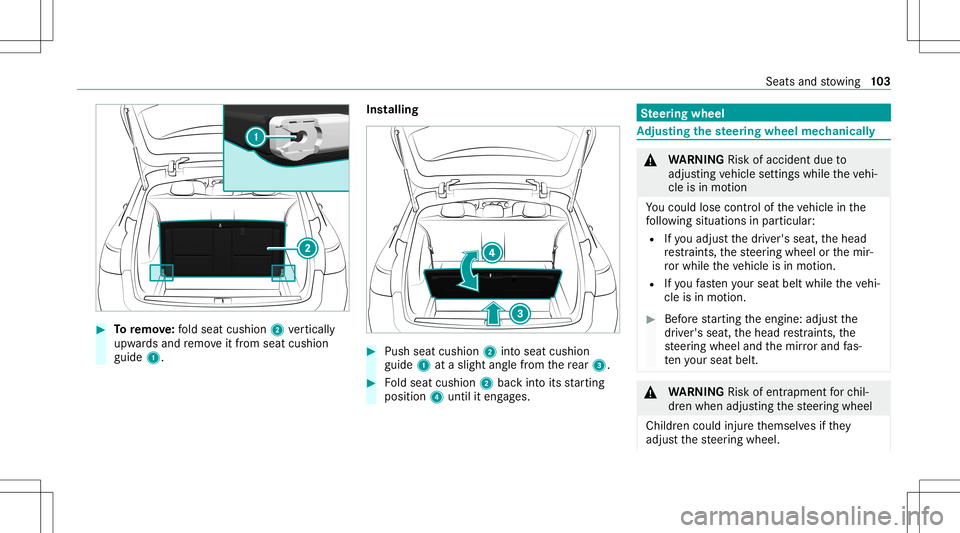 MERCEDES-BENZ E WAGON 2021  Owners Manual #
Toremo ve:fo ld seat cushio n2 verticall y
upw ards and remo veitfrom seat cushio n
guide 1. Ins
talling #
Push seatcushio n2 intoseat cushio n
guide 1ataslight anglefrom there ar 3. #
Foldseat cush