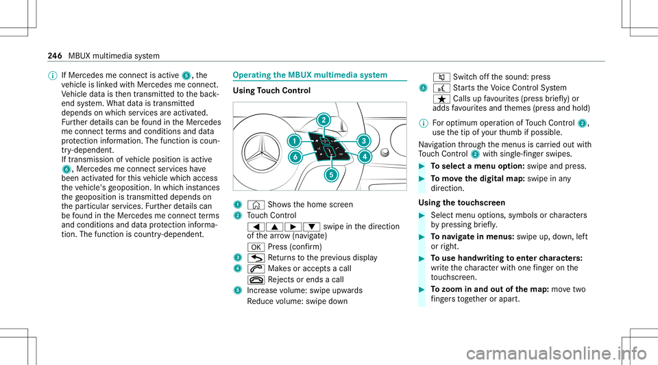 MERCEDES-BENZ E WAGON 2021  Owners Manual %
IfMer cedes meconnect isactiv e5, the
ve hicle islink edwithMer cedes meconn ect.
Ve hicle datais then transmit tedto thebac k-
end system. What datais tra nsmit ted
depends onwhic hser vices areact