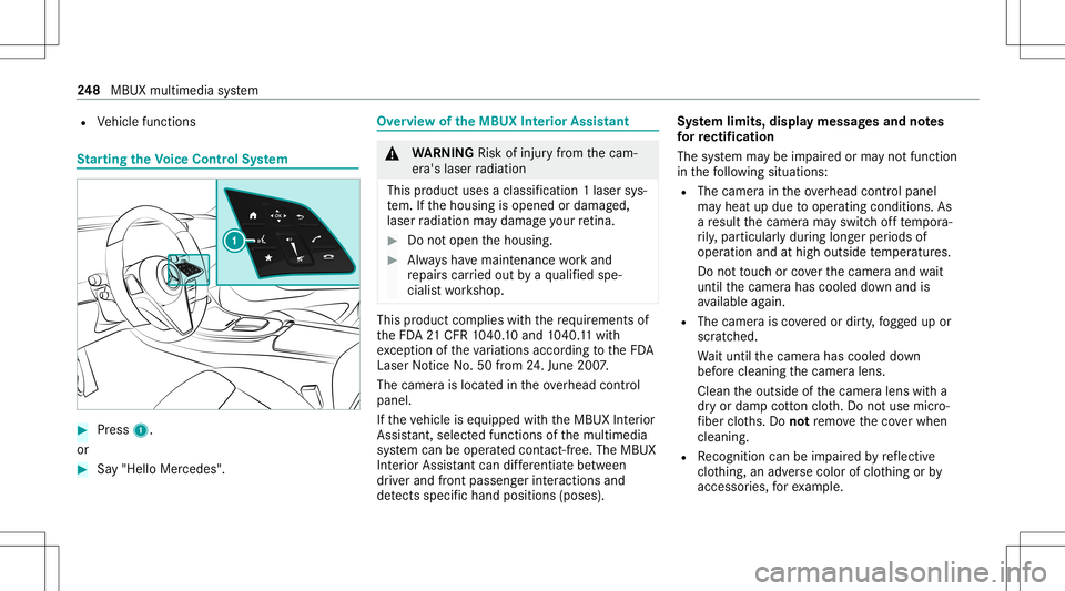MERCEDES-BENZ E WAGON 2021  Owners Manual R
Vehicle functions St
arting theVo ice Contr olSy stem #
Press 1.
or #
Say"Hello Mercede s". Ov
ervie wof theMB UX Interior Assis tant &
WARNIN GRisk ofinju ryfrom thecam‐
er a's laser 