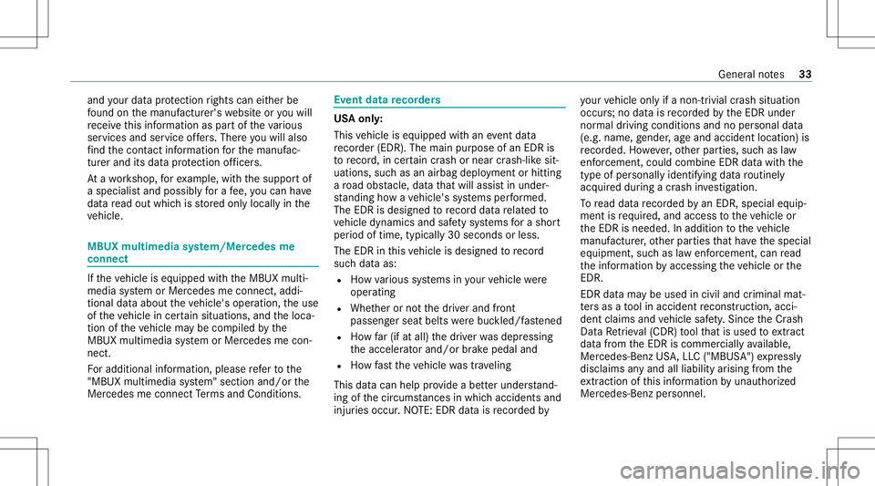 MERCEDES-BENZ E WAGON 2021  Owners Manual and
your dat apr otect ion rights caneither be
fo und onthemanuf acturer'swebsit eor youwill
re cei vethis inf ormatio nas par tof theva rious
ser vices andservice offers .The reyouwill also
fi nd