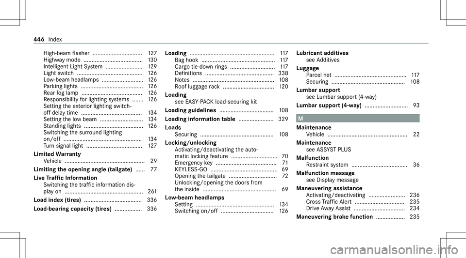 MERCEDES-BENZ E WAGON 2021  Owners Manual High
-beamflasher ...............................1 27
High waymod e.....................................1 30
Int elligent Ligh tSy stem ....................... 129
Light switch..... ..................