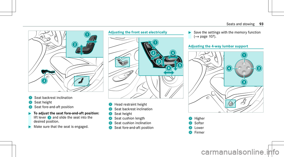 MERCEDES-BENZ E WAGON 2021  Owners Manual 1
Seatba ckrest inc linat ion
2 Seat height
3 Seat fore -and -aftpos ition #
Toadjus tth eseat fore -and-af tposi tion:
lif tle ve r3 and slideth eseat intoth e
desir edposition . #
Mak esur eth at th