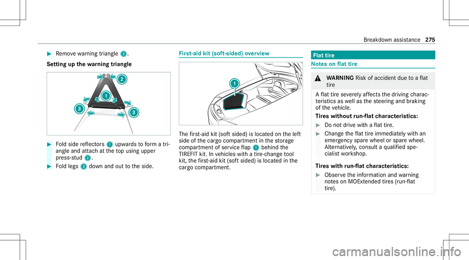 MERCEDES-BENZ GT COUPE 2021 AMG Owners Manual #
Remo vewarning triang le2.
Se tting upthewa rning triang le #
Foldside reflect ors1 upw ards toform atri‐
ang leand attachat theto pusing upper
pr ess-s tud2. #
Foldlegs 3down and outtotheside. Fi MERCEDES-BENZ GT COUPE 2021 AMG Owners Manual #
Remo vewarning triang le2.
Se tting upthewa rning triang le #
Foldside reflect ors1 upw ards toform atri‐
ang leand attachat theto pusing upper
pr ess-s tud2. #
Foldlegs 3down and outtotheside. Fi