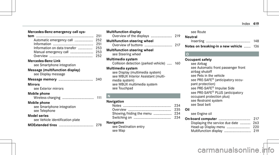 MERCEDES-BENZ CLS-Class 2021  Owners Manual Mer
cede s-Benz emergency callsys‐
te m ........... ........... ......................................251
Au tomatic emerg encycall............... .... 252
Inf ormation .............................