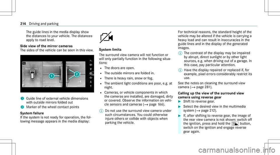 MERCEDES-BENZ GT 4-DOOR COUPE 2021  AMG Owners Manual The
guide linesinthemedia displaysho w
th edis tances toyour vehicle. Thedistances
ap ply toroad leve l.
Side viewof themir rorca mer as
The side sof theve hicle canbeseen inthis vie w. 1
Guide lineof