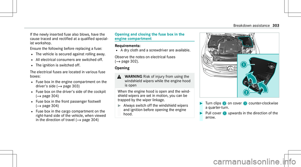 MERCEDES-BENZ GT 4-DOOR COUPE 2021  AMG Owners Manual If
th ene wlyinser tedfuse alsoblows,ha ve the
cau setrace dand rectif ied at aqu alif ied spec ial‐
is two rkshop.
Ensur eth efo llo wing beforere placing afuse:
R The vehicle issecur edagains tro 