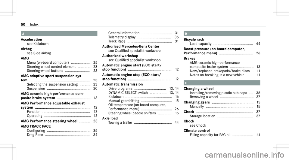 MERCEDES-BENZ GLC COUPE 2021 AMG Owners Manual A
Ac celer ation
see Kickdo wn
Airb ag
see Sideairbag
AMG Men u(on -boardcom puter) .................... 25
St eer ing wheel control element ...... .......2 3
St eer ing-wheel buttons ................ MERCEDES-BENZ GLC COUPE 2021 AMG Owners Manual A
Ac celer ation
see Kickdo wn
Airb ag
see Sideairbag
AMG Men u(on -boardcom puter) .................... 25
St eer ing wheel control element ...... .......2 3
St eer ing-wheel buttons ................