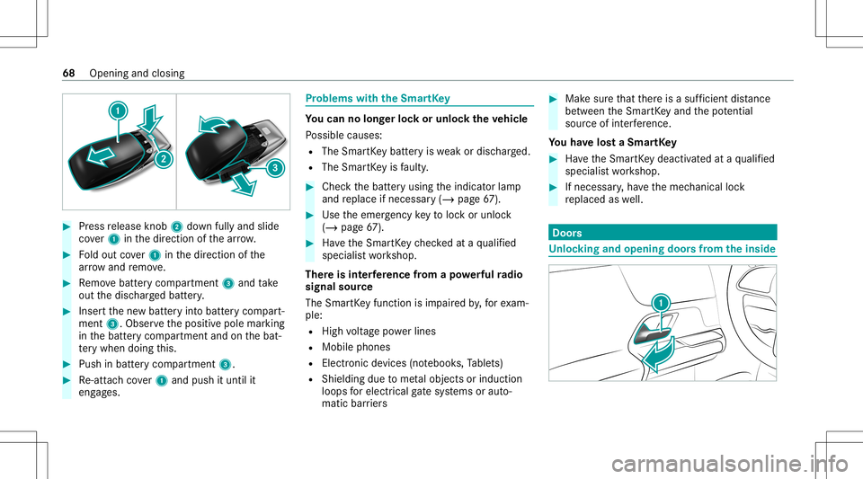 MERCEDES-BENZ GLB SUV 2021  Owners Manual #
Press release knob 2 down fullyand slide
co ver1 inthedir ect ion ofthear row . #
Foldout cover1 inthedir ect ion ofthe
ar row and remo ve. #
Remo vebatt erycom partmen t3 and take
out thedisc harge