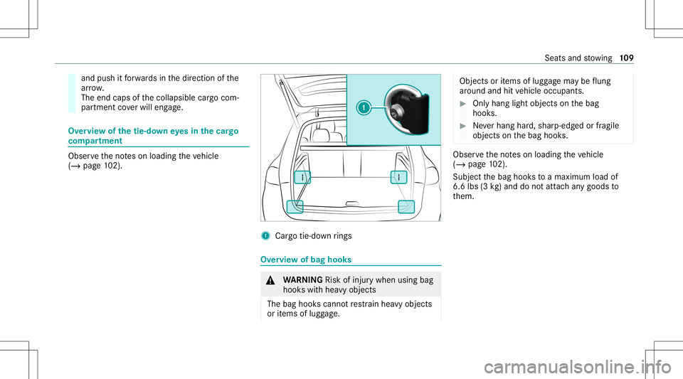 MERCEDES-BENZ GLE COUPE 2021  Owners Manual and
push itforw ards inthedir ect ion ofthe
ar row .
The end caps ofthecollapsible cargocom‐
par tmen tco verwil leng age. Ov
ervie wof thetie- down eyes inthecar go
com partmen t Ob
serveth eno tes