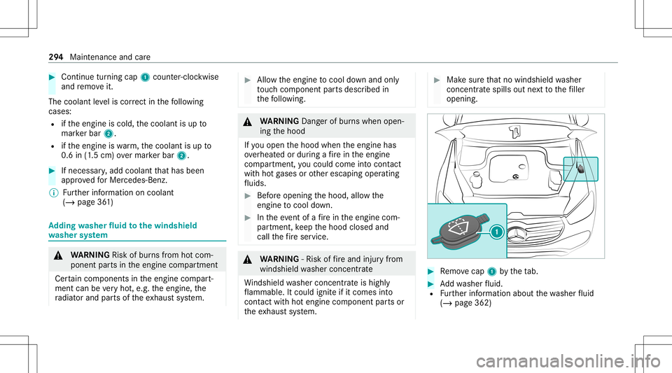 MERCEDES-BENZ GLE COUPE 2021 Owners Manual #
Con tinue turnin gcap 1count er-cloc kwis e
and remo veit.
The coolan tle ve lis cor rect inthefo llo wing
cases :
R ifth eengine iscold, thecoolant isup to
mar kerbar 2.
R ifth eengine iswa rm,th e MERCEDES-BENZ GLE COUPE 2021 Owners Manual #
Con tinue turnin gcap 1count er-cloc kwis e
and remo veit.
The coolan tle ve lis cor rect inthefo llo wing
cases :
R ifth eengine iscold, thecoolant isup to
mar kerbar 2.
R ifth eengine iswa rm,th e