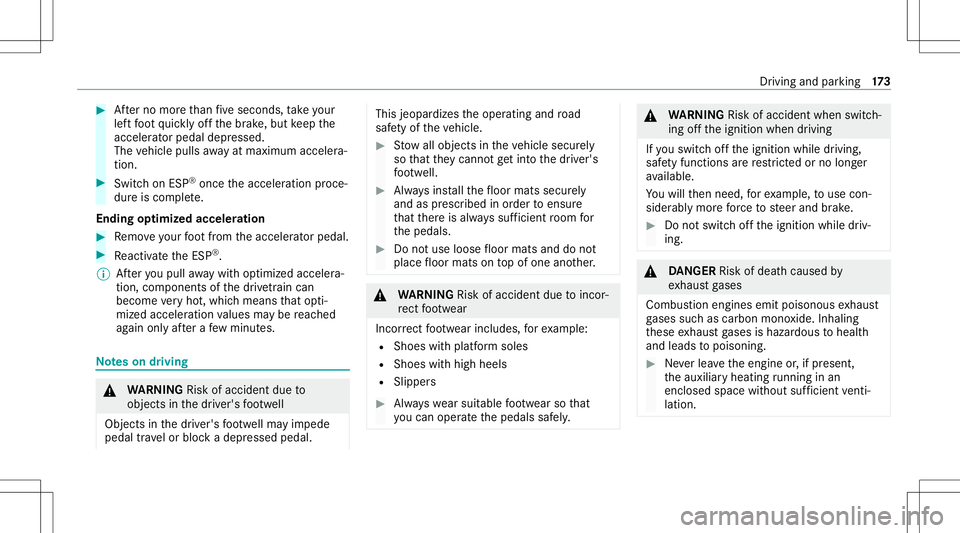 MERCEDES-BENZ GLS SUV 2021 Owners Manual #
Afterno mor eth an five seconds, take your
lef tfo ot quickl yof fth ebr ak e, but keep the
acc elerat orpedal depresse d.
The vehicle pullsaway atmax imum acceler a‐
tio n. #
Swit chon ESP ®
onc MERCEDES-BENZ GLS SUV 2021 Owners Manual #
Afterno mor eth an five seconds, take your
lef tfo ot quickl yof fth ebr ak e, but keep the
acc elerat orpedal depresse d.
The vehicle pullsaway atmax imum acceler a‐
tio n. #
Swit chon ESP ®
onc