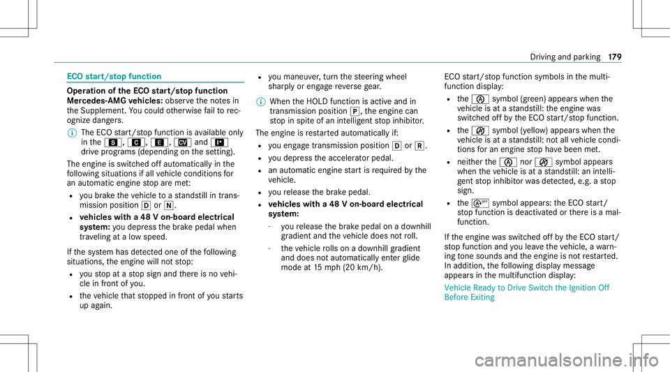 MERCEDES-BENZ GLS SUV 2021 Owners Manual ECO
star t/s topfunc tion Ope
ratio nof the ECOstar t/s topfunc tion
Mer cedes -AMG vehicl es:obse rveth eno tesin
th eSupplement .Yo uco uld other wise failto rec‐
ogni zedangers.
% The ECOstar t/ MERCEDES-BENZ GLS SUV 2021 Owners Manual ECO
star t/s topfunc tion Ope
ratio nof the ECOstar t/s topfunc tion
Mer cedes -AMG vehicl es:obse rveth eno tesin
th eSupplement .Yo uco uld other wise failto rec‐
ogni zedangers.
% The ECOstar t/