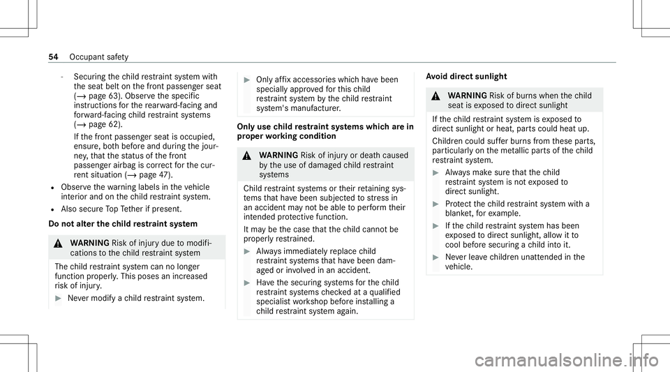 MERCEDES-BENZ GLS SUV 2021 Owners Manual -
Secu ring thech ild restra int system with
th eseat beltonthefront passeng erseat
(/ page63). Obser vethespecif ic
ins truction sfo rth ere ar wa rd-faci ng and
fo rw ard-f acin gch ild restra int s MERCEDES-BENZ GLS SUV 2021 Owners Manual -
Secu ring thech ild restra int system with
th eseat beltonthefront passeng erseat
(/ page63). Obser vethespecif ic
ins truction sfo rth ere ar wa rd-faci ng and
fo rw ard-f acin gch ild restra int s