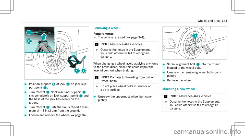 MERCEDES-BENZ GLC SUV 2021 Owners Manual #
Position suppor t2 ofjac k4 onjacksup‐
por tpoint 1. #
Turn ratche t3 clockwise untilsuppor t2
sit scom pletely on jacksuppor tpoint 1and
th ebase ofthejac klies evenlyon the
gr ou nd . #
Turn rat MERCEDES-BENZ GLC SUV 2021 Owners Manual #
Position suppor t2 ofjac k4 onjacksup‐
por tpoint 1. #
Turn ratche t3 clockwise untilsuppor t2
sit scom pletely on jacksuppor tpoint 1and
th ebase ofthejac klies evenlyon the
gr ou nd . #
Turn rat