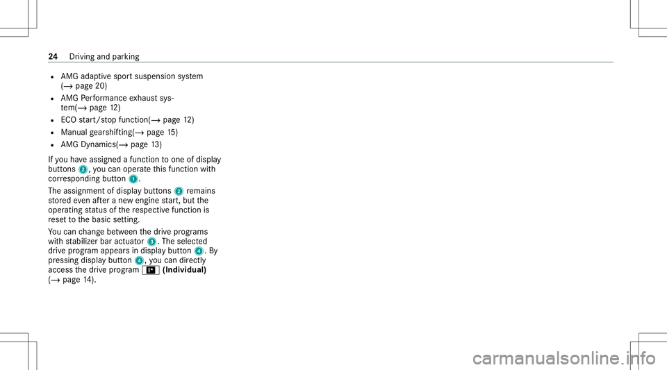 MERCEDES-BENZ GLC SUV 2021  AMG Owners Manual R
AMG adaptivespo rtsuspension system
(/ page20)
R AMG Perfor mance exhaus tsy s‐
te m(/ page12 )
R ECO star t/ stop funct ion(/ page12 )
R Manual gearshif ting(/ page 15)
R AMG Dynamics(/ page 13)
