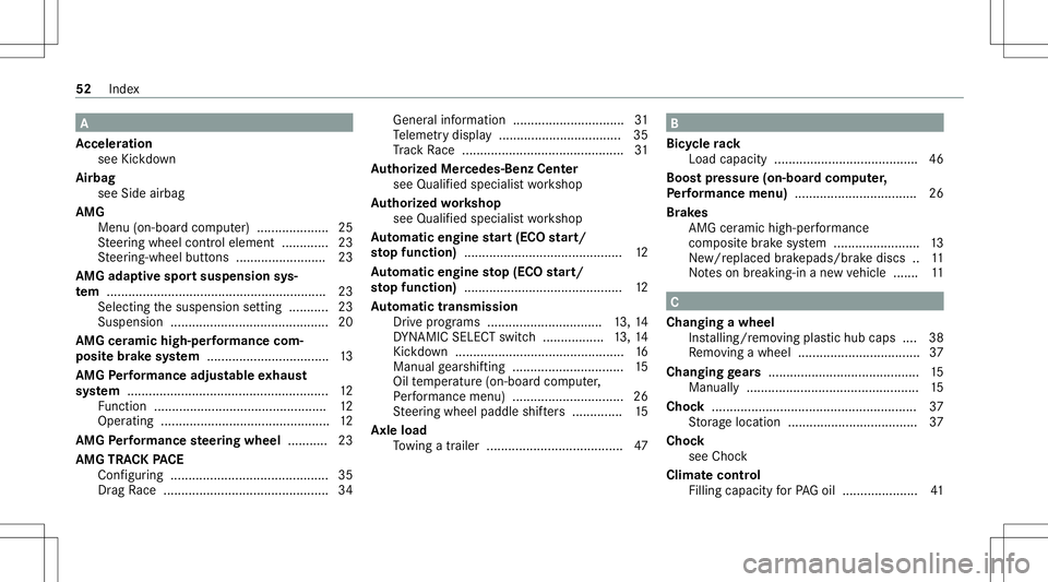 MERCEDES-BENZ GLC SUV 2021  AMG Owners Manual A
Ac celer ation
see Kickdo wn
Airb ag
see Sideairbag
AMG Men u(on -boardcom puter) .................... 25
St eer ing wheel control element ...... .......2 3
St eer ing-wheel buttons ................