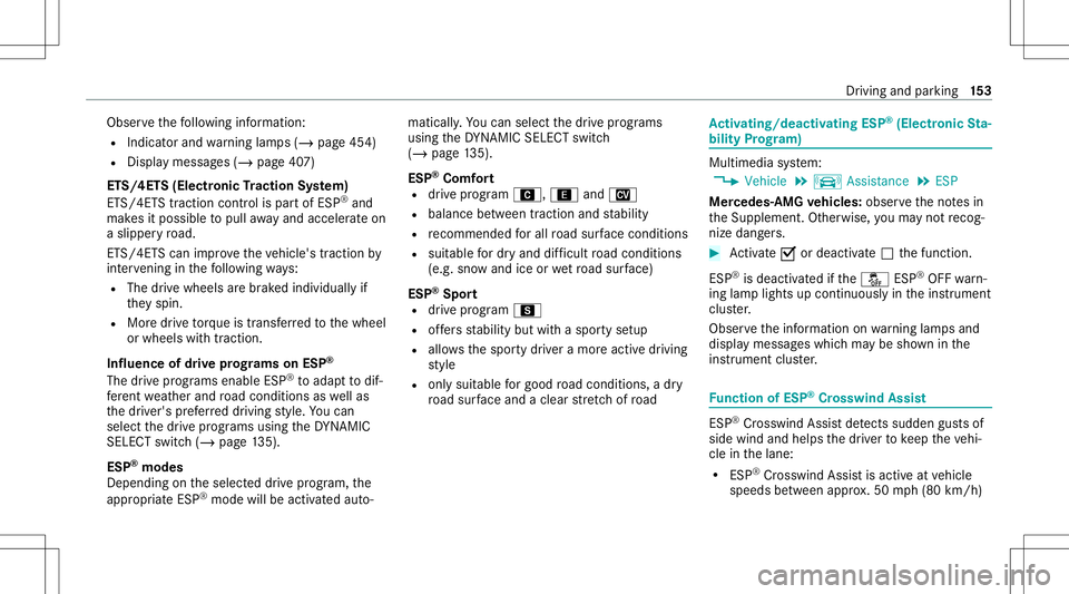 MERCEDES-BENZ S-CLASS CABRIOLET 2021  Owners Manual Obser
vethefo llo wing informatio n:
R Indicat orand warning lam ps(/ page45 4)
R Disp lay mess ages (/ page40 7)
ET S/4ET S(Electr onicTractio nSy stem)
ET S/ 4ETS tracti oncontr olispa rtof ESP ®
a
