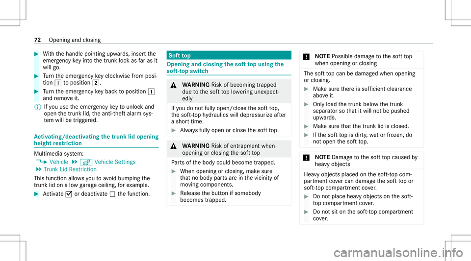 MERCEDES-BENZ S-CLASS CABRIOLET 2021 Owners Manual #
With thehandle pointingupw ards, inser tth e
emer gency keyin to thetrunk lockas faras it
wil lgo. #
Turn theemer gency keyclo ckwise from posi‐
tio n0047 toposition 0048. #
Turn theemer gency key MERCEDES-BENZ S-CLASS CABRIOLET 2021 Owners Manual #
With thehandle pointingupw ards, inser tth e
emer gency keyin to thetrunk lockas faras it
wil lgo. #
Turn theemer gency keyclo ckwise from posi‐
tio n0047 toposition 0048. #
Turn theemer gency key
