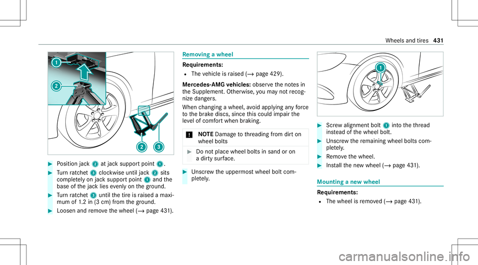 MERCEDES-BENZ E-CLASS WAGON 2020  Owners Manual #
Position jack2 atjac ksuppor tpoint 1. #
Turn ratche t3 clockwise untiljac k2 sits
com pletely on jacksuppor tpoint 1and the
base ofthejac klies evenlyon thegr ound. #
Turn ratche t3 unti lth etir e