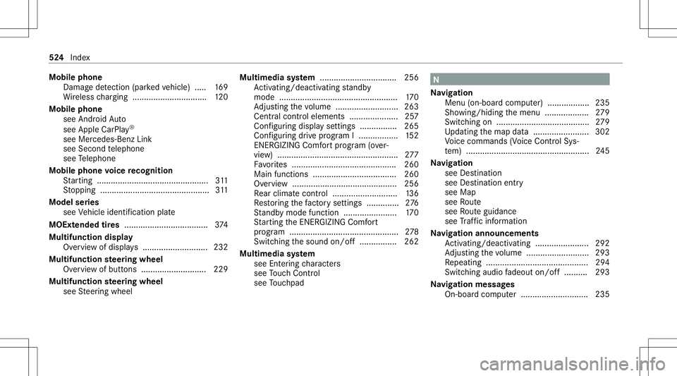MERCEDES-BENZ C-CLASS SEDAN 2020  Owners Manual Mobi
lephone
Damag ede tection (parked vehicle) ..... 169
Wi reless chargin g................................ 120
Mobi lephone
see Andr oidAuto
see Apple CarPla y®
see Mercedes-Benz Link
see Second t
