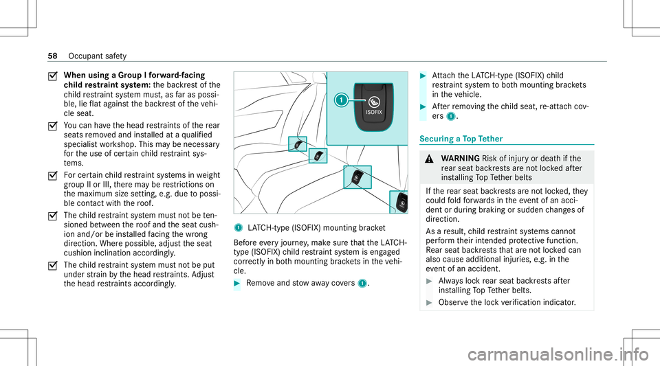 MERCEDES-BENZ E-CLASS COUPE 2020  Owners Manual 0073
When
usingaGr oup Ifo rw ard-f acin g
ch ild restra int system: thebac kres tof the
ch ild restra int system mus t,as faras possi ‐
ble, lieflat agains tth ebac kres tof theve hi‐
cle seat.
0