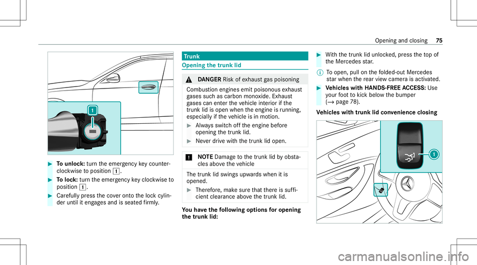MERCEDES-BENZ GLS COUPE 2020  Owners Manual #
Tounlo ck:tur nth eemer gency keyco unt er-
clo ckwise toposition 0047. #
Toloc k:tur nth eemer gency keyclo ckwise to
position 0047. #
Carefully press theco veront oth eloc kcyli n‐
der until ite