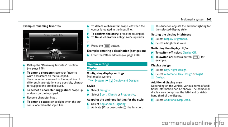 MERCEDES-BENZ S-CLASS COUPE 2020  Owners Manual Ex
am ple: renaming favo rite s #
Call upthe"R enaming favo rite s" function
(/ page259). #
Toent erach aract er:use your fing er to
wr ite ch aract erson theto uc hpad.
The charact erisent er