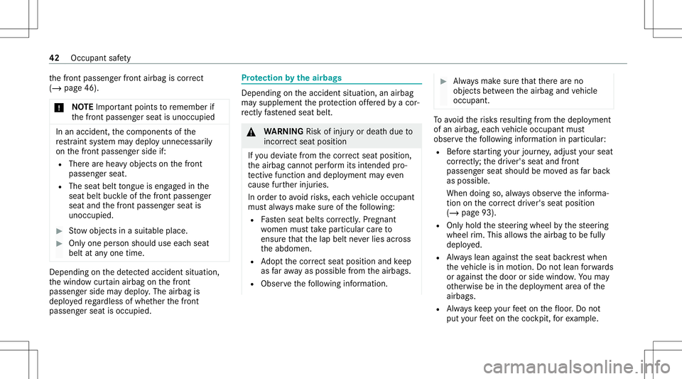 MERCEDES-BENZ S-CLASS COUPE 2020  Owners Manual th
efront passeng erfront airbag iscor rect
(/ page 46) .
* NO
TEImpo rtant poin tsto remember if
th efront passeng erseat isunocc upied In
an acciden t,th ecom ponen tsof the
re stra int system mayde
