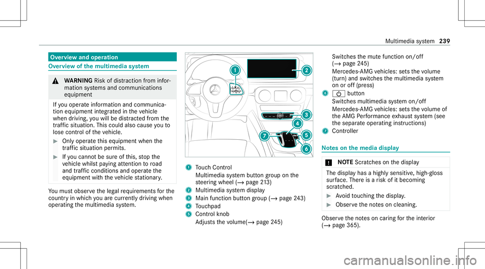 MERCEDES-BENZ G-CLASS 2020 Owners Manual Ov
ervie wand oper ation Ov
ervie wof themu ltim edia system &
WARNIN GRisk ofdist ra ction from infor‐
mati onsystems andcomm unication s
eq uipment
If yo uoper ateinf ormat ionand comm unic a‐
t MERCEDES-BENZ G-CLASS 2020 Owners Manual Ov
ervie wand oper ation Ov
ervie wof themu ltim edia system &
WARNIN GRisk ofdist ra ction from infor‐
mati onsystems andcomm unication s
eq uipment
If yo uoper ateinf ormat ionand comm unic a‐
t