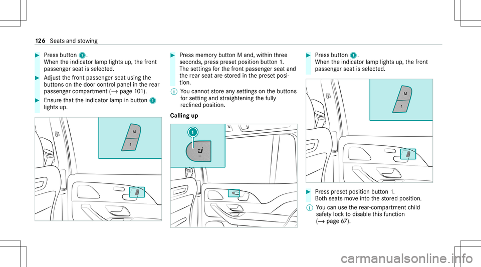 MERCEDES-BENZ GLS SUV 2020  Owners Manual #
Press butt on1.
When theindicat orlam plights up,thefront
passeng erseat isselect ed. #
Adjus tth efront passeng erseat using the
butt ons onthedoor control panel inthere ar
passe nger com partment 