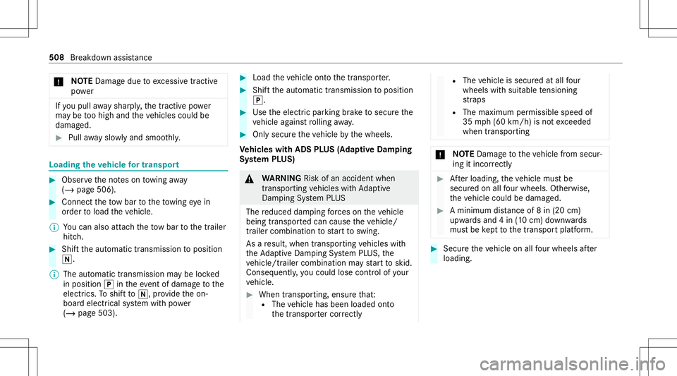 MERCEDES-BENZ GLS SUV 2020 Owners Manual *
NO
TEDama gedue toexcess ive tracti ve
po we r If
yo upull away shar ply, thetractiv epo we r
ma ybe toohigh andtheve hicles couldbe
damag ed. #
Pull away slo wlyand smoo thly. Lo
adi ng the vehicl MERCEDES-BENZ GLS SUV 2020 Owners Manual *
NO
TEDama gedue toexcess ive tracti ve
po we r If
yo upull away shar ply, thetractiv epo we r
ma ybe toohigh andtheve hicles couldbe
damag ed. #
Pull away slo wlyand smoo thly. Lo
adi ng the vehicl