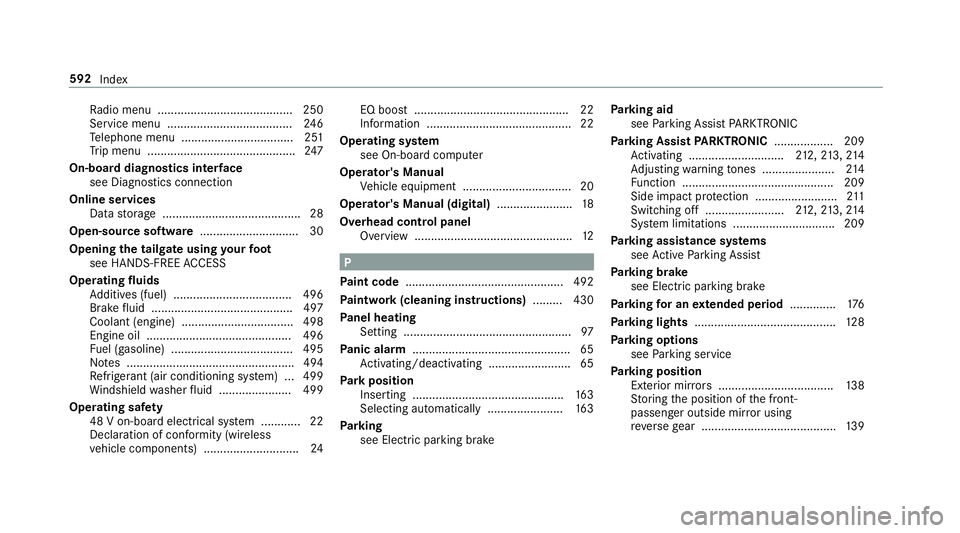 MERCEDES-BENZ GLC COUPE 2020 Owners Manual Ra
dio menu .........................................2 50
Ser vice menu ......................................246
Te lephon emen u.................................. 251
Tr ip men u.................... MERCEDES-BENZ GLC COUPE 2020 Owners Manual Ra
dio menu .........................................2 50
Ser vice menu ......................................246
Te lephon emen u.................................. 251
Tr ip men u....................