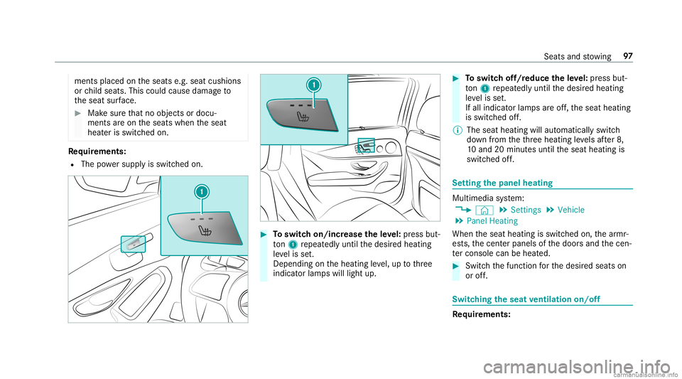 MERCEDES-BENZ GLC COUPE 2020 Owners Manual ments
placed ontheseats e.g.seat cushions
or child seats .This could cause damag eto
th eseat surface. #
Makesur eth at no obj ect sor doc u‐
men tsareon theseats when theseat
heat erisswitc hedon. MERCEDES-BENZ GLC COUPE 2020 Owners Manual ments
placed ontheseats e.g.seat cushions
or child seats .This could cause damag eto
th eseat surface. #
Makesur eth at no obj ect sor doc u‐
men tsareon theseats when theseat
heat erisswitc hedon.