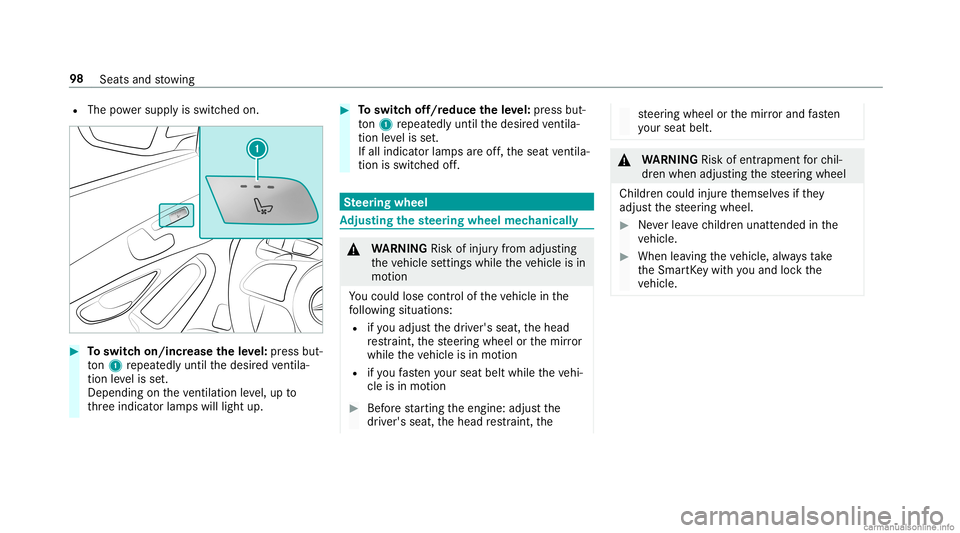 MERCEDES-BENZ GLC COUPE 2020 Owners Manual R
The powe rsupp lyis switc hedon. #
Toswitc hon/incr easetheleve l:pr ess but‐
to n1 repeat edly until thedesir edventil a‐
tio nleve lis set.
Depe ndingon theve ntil ation leve l,up to
th re ein MERCEDES-BENZ GLC COUPE 2020 Owners Manual R
The powe rsupp lyis switc hedon. #
Toswitc hon/incr easetheleve l:pr ess but‐
to n1 repeat edly until thedesir edventil a‐
tio nleve lis set.
Depe ndingon theve ntil ation leve l,up to
th re ein