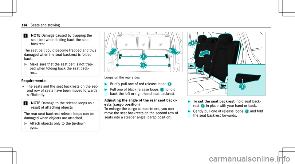 MERCEDES-BENZ GLB SUV 2020 Owners Manual *
NO
TEDama gecau sed bytrap ping the
seat beltwhen folding backth eseat
bac kres t The
seat beltcould become trapped andthus
damag edwhen theseat backres tis folded
bac k. #
Mak esur eth at theseat b MERCEDES-BENZ GLB SUV 2020 Owners Manual *
NO
TEDama gecau sed bytrap ping the
seat beltwhen folding backth eseat
bac kres t The
seat beltcould become trapped andthus
damag edwhen theseat backres tis folded
bac k. #
Mak esur eth at theseat b